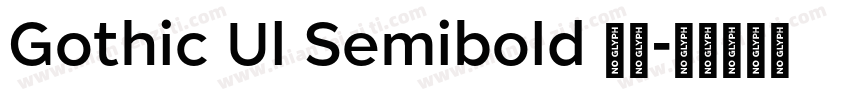 Gothic Ul Semibold 常规字体转换